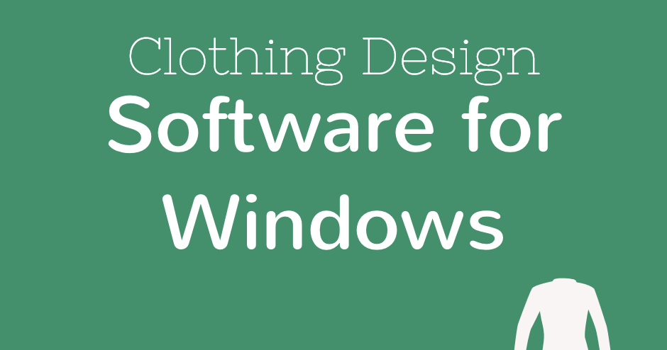 Free Clothing Design Software For Mac